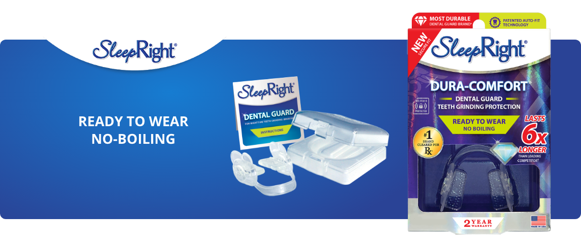 Banner for SleepRight's no-boil Dura-Comfort Dental Guard